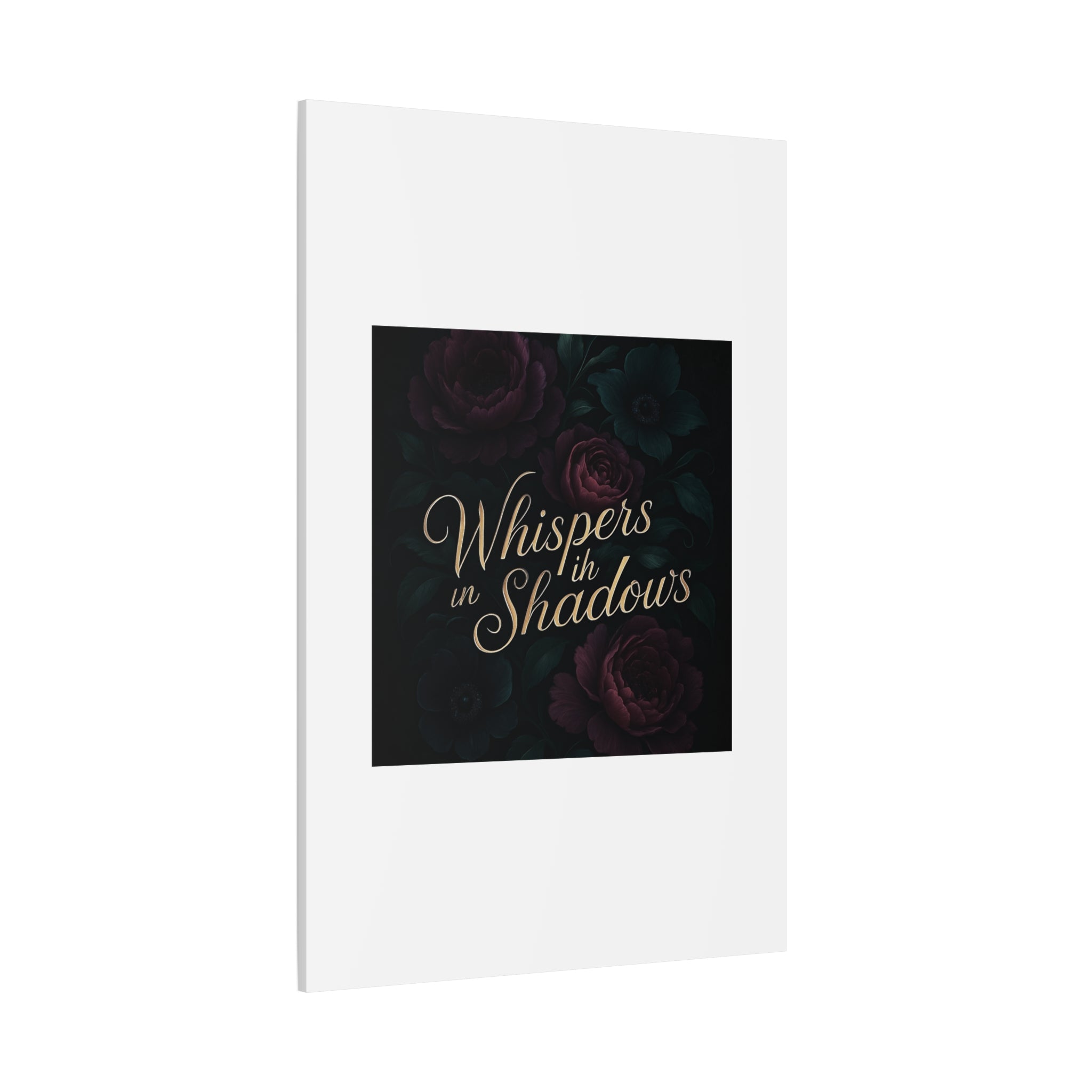 Canvas Wall Art — “Whispers in Shadows” Dark Floral Typographic Print