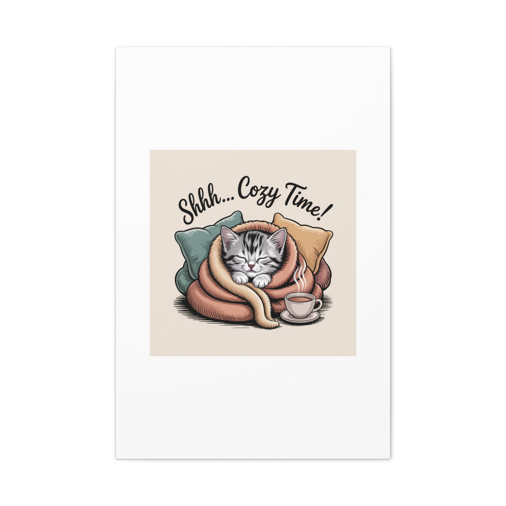 Cozy Cat Canvas Print — "Shhh... Cozy Time!" Matte Stretched Wall Art