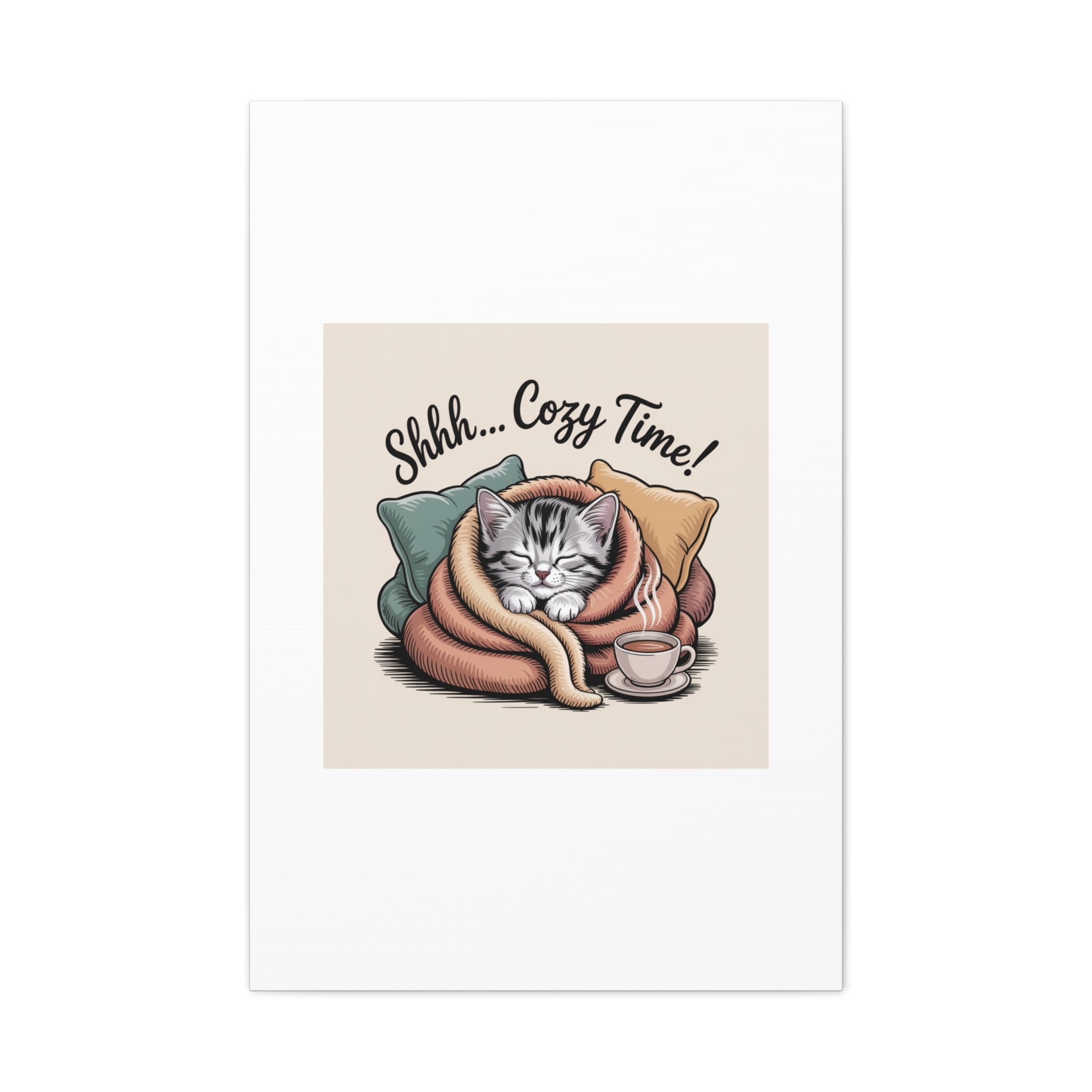 Cozy Cat Canvas Print — "Shhh... Cozy Time!" Matte Stretched Wall Art