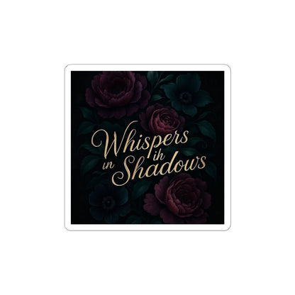 Whispers in Shadows Floral Sticker — Dark Romantic Kiss-Cut Decal