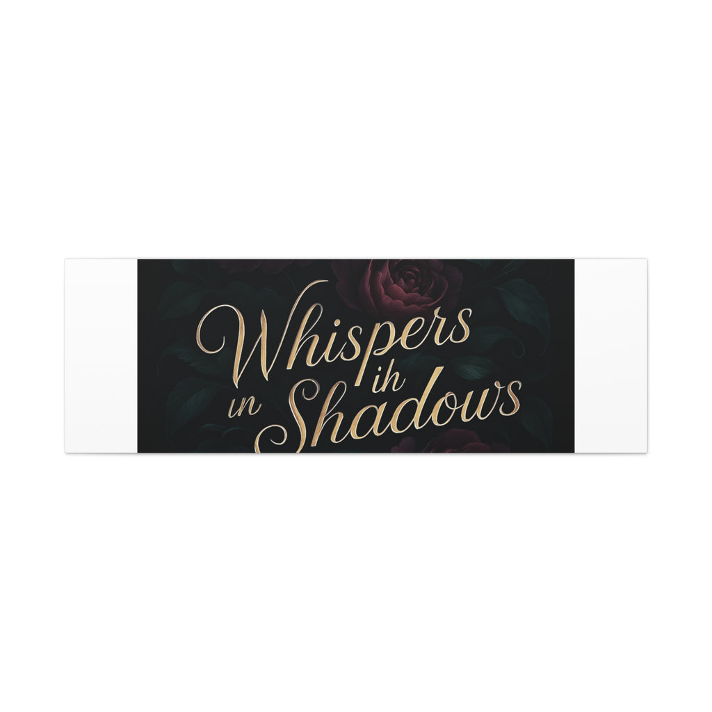 Canvas Wall Art — “Whispers in Shadows” Dark Floral Typographic Print