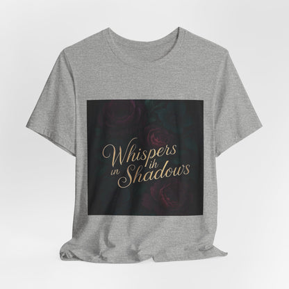 Whispers in the Shadows Graphic Tee — Gothic Floral Bookish Shirt