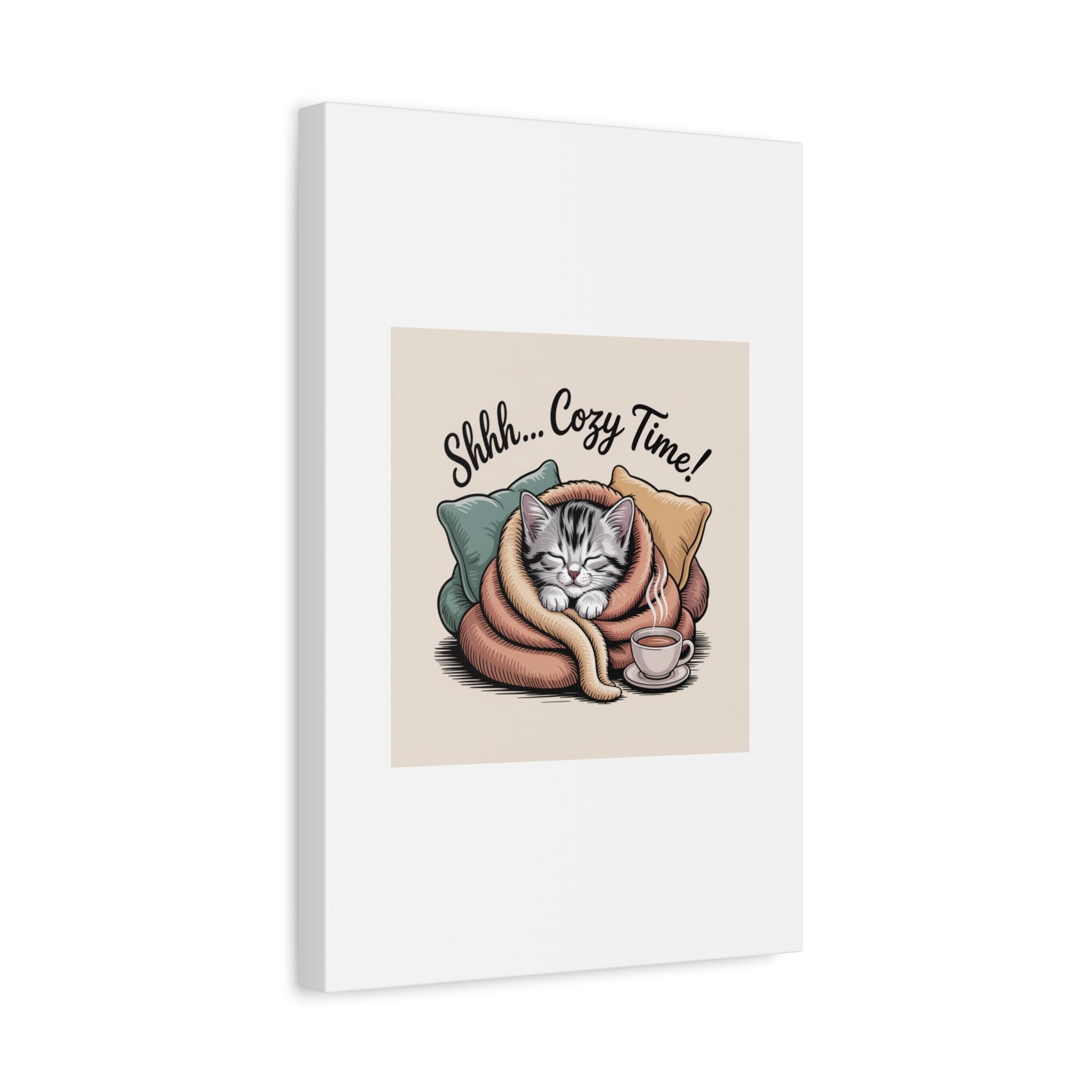 Cozy Cat Canvas Print — "Shhh... Cozy Time!" Matte Stretched Wall Art