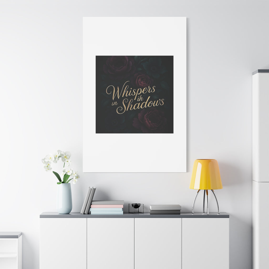 Canvas Wall Art — “Whispers in Shadows” Dark Floral Typographic Print