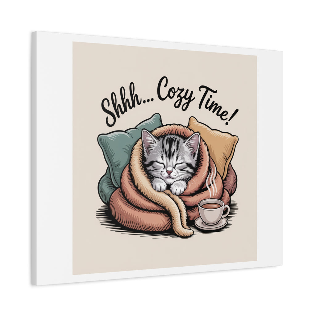 Cozy Cat Canvas Print — "Shhh... Cozy Time!" Matte Stretched Wall Art