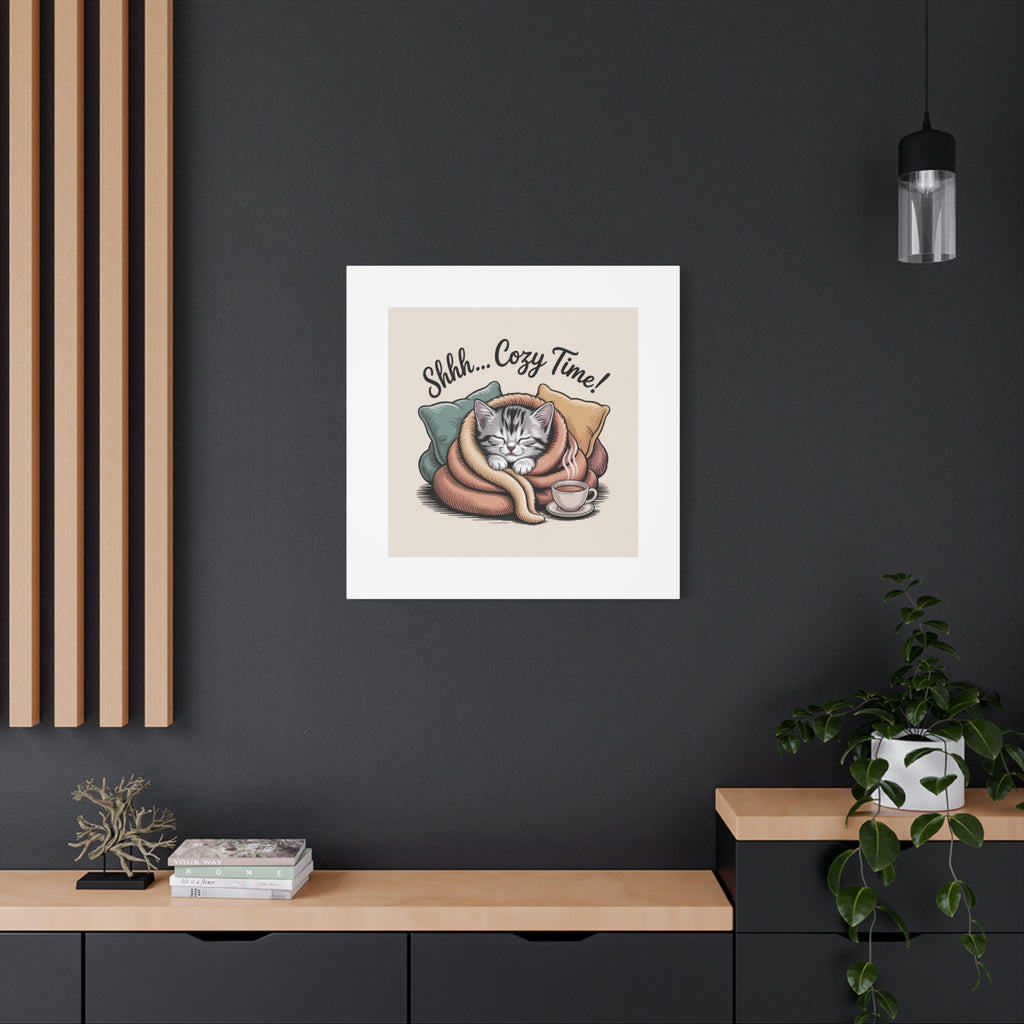 Cozy Cat Canvas Print — "Shhh... Cozy Time!" Matte Stretched Wall Art