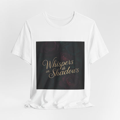 Whispers in the Shadows Graphic Tee — Gothic Floral Bookish Shirt