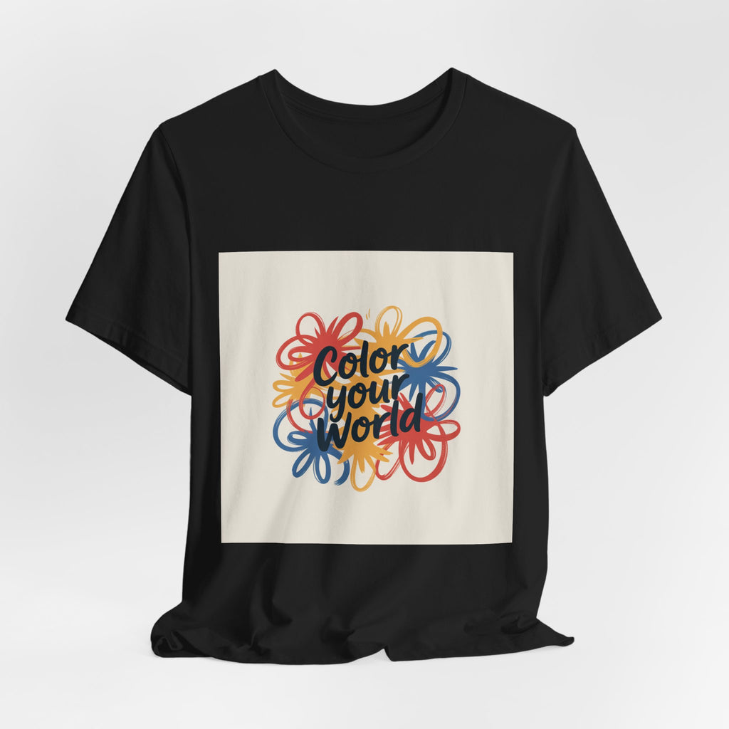 Color Your World Floral Graphic Tee — Positive Inspirational Short Sleeve Shirt