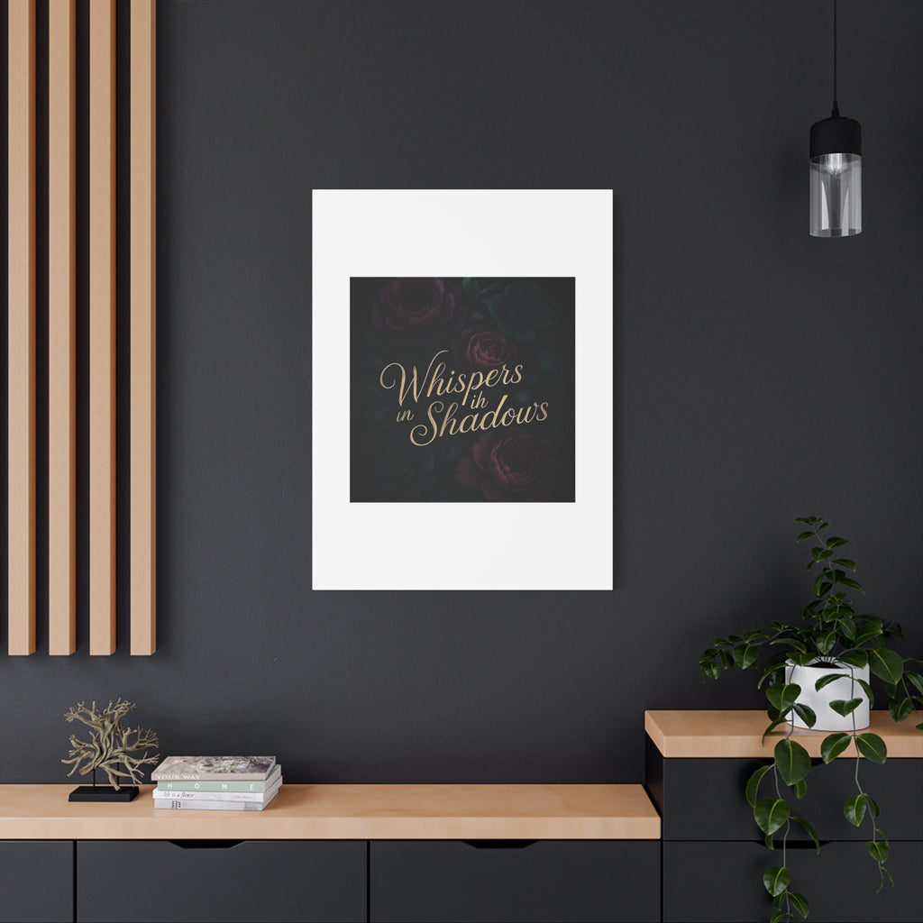 Canvas Wall Art — “Whispers in Shadows” Dark Floral Typographic Print