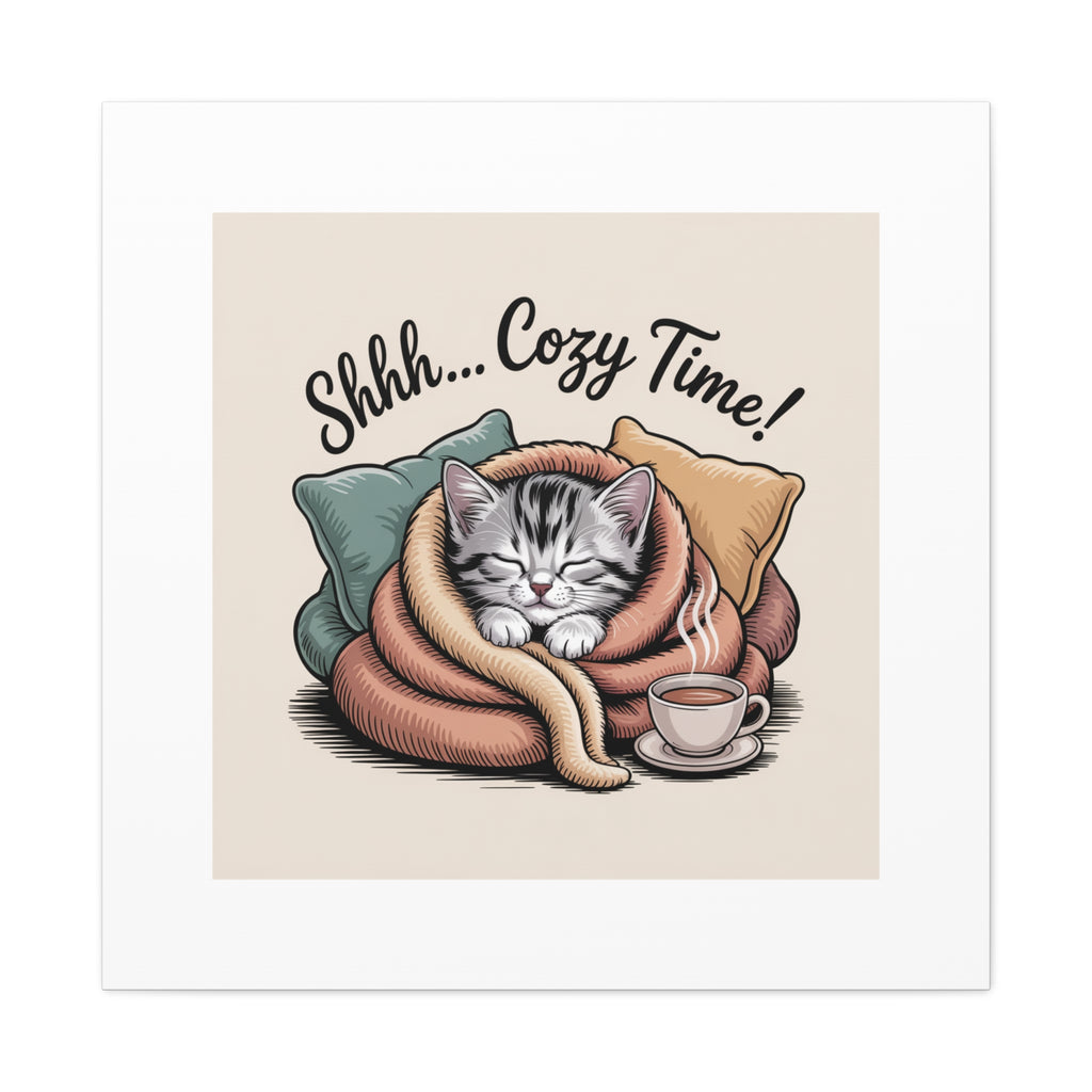 Cozy Cat Canvas Print — "Shhh... Cozy Time!" Matte Stretched Wall Art