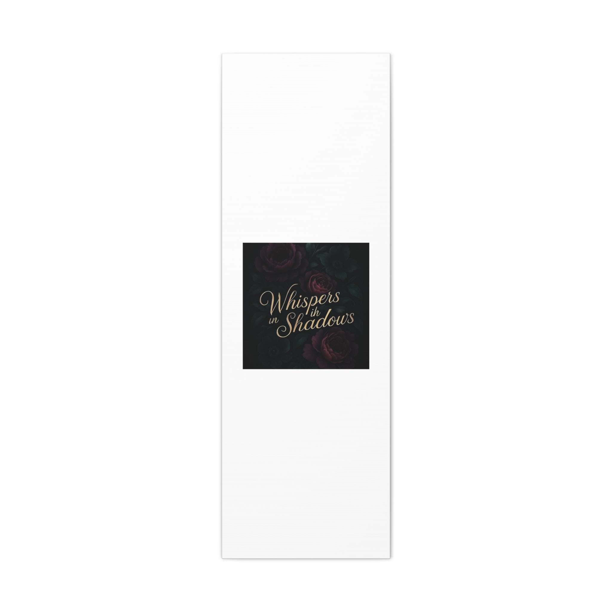 Canvas Wall Art — “Whispers in Shadows” Dark Floral Typographic Print