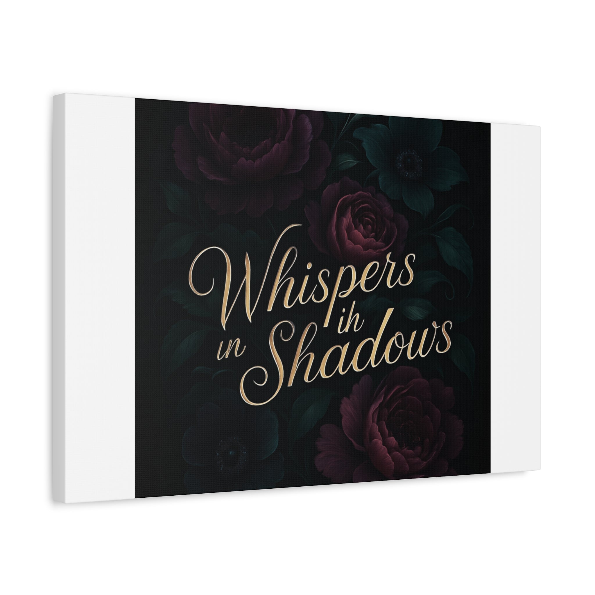 Canvas Wall Art — “Whispers in Shadows” Dark Floral Typographic Print