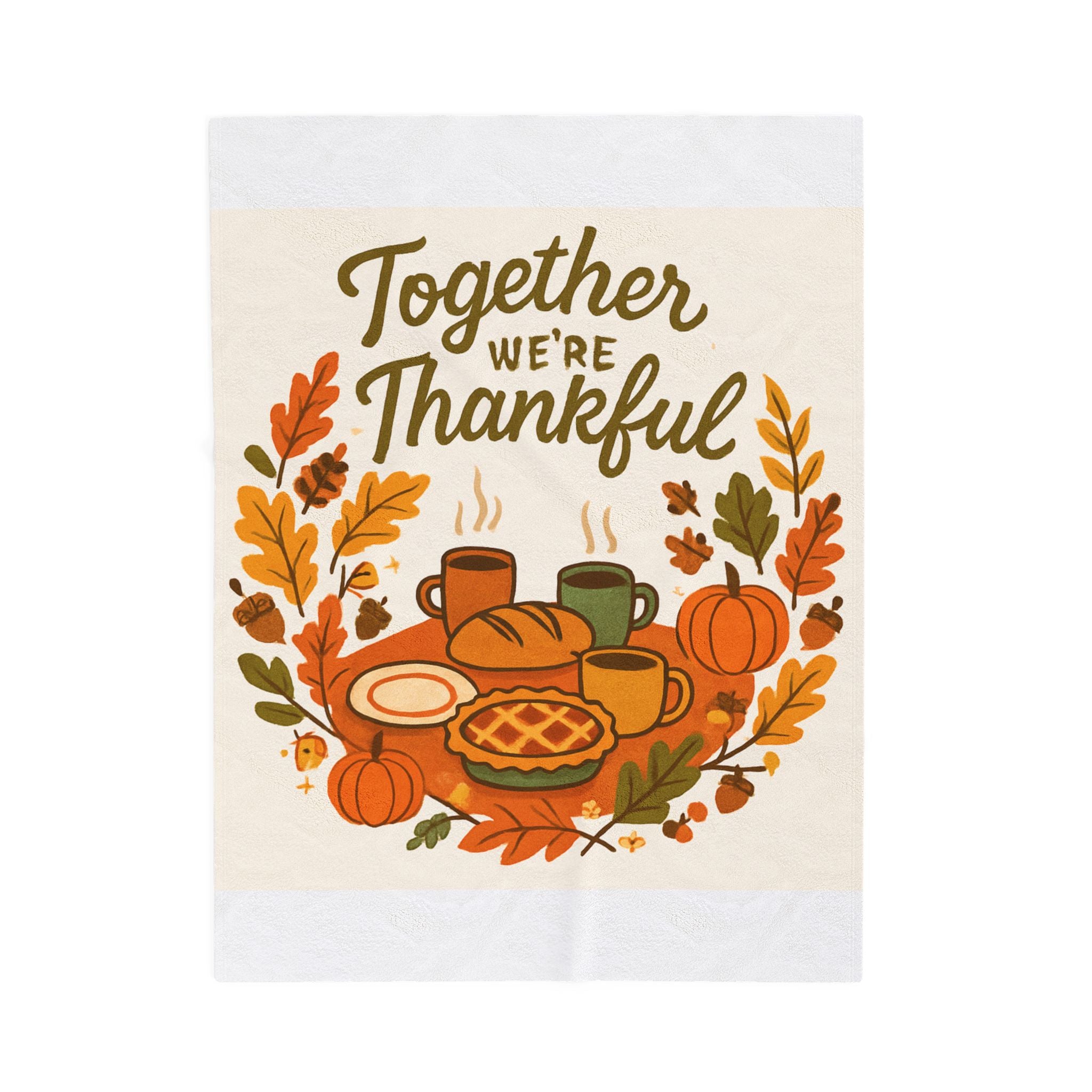 Thankful Together Velveteen Plush Blanket — Thanksgiving Fall Cozy Throw