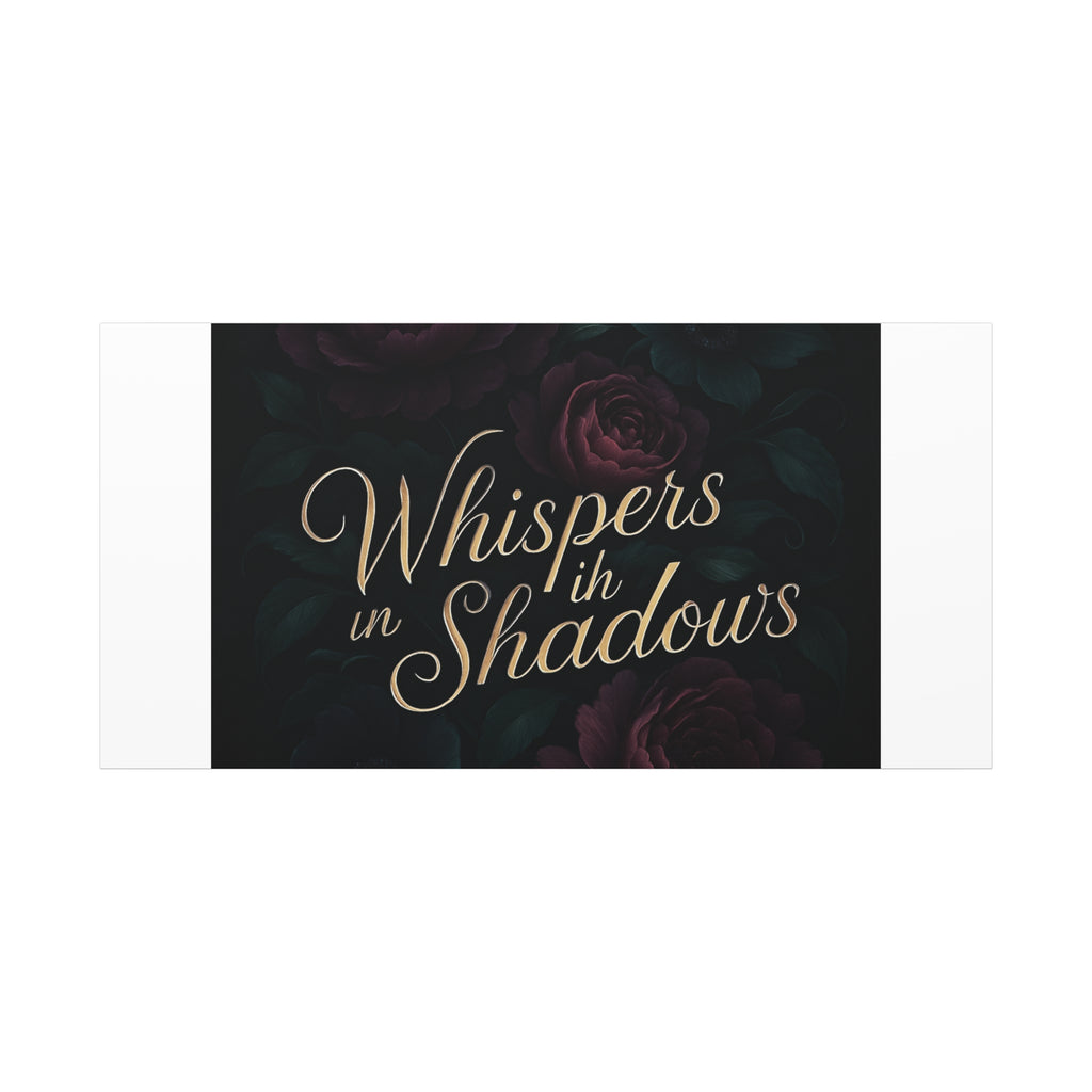 Canvas Wall Art — “Whispers in Shadows” Dark Floral Typographic Print