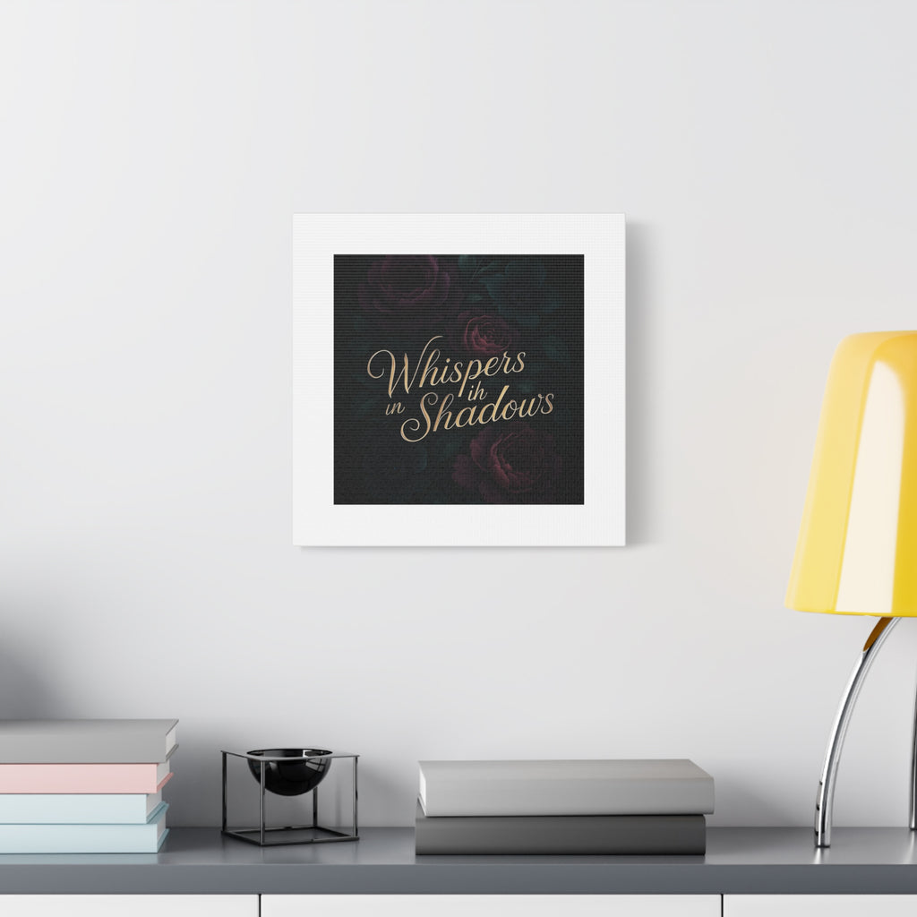 Canvas Wall Art — “Whispers in Shadows” Dark Floral Typographic Print