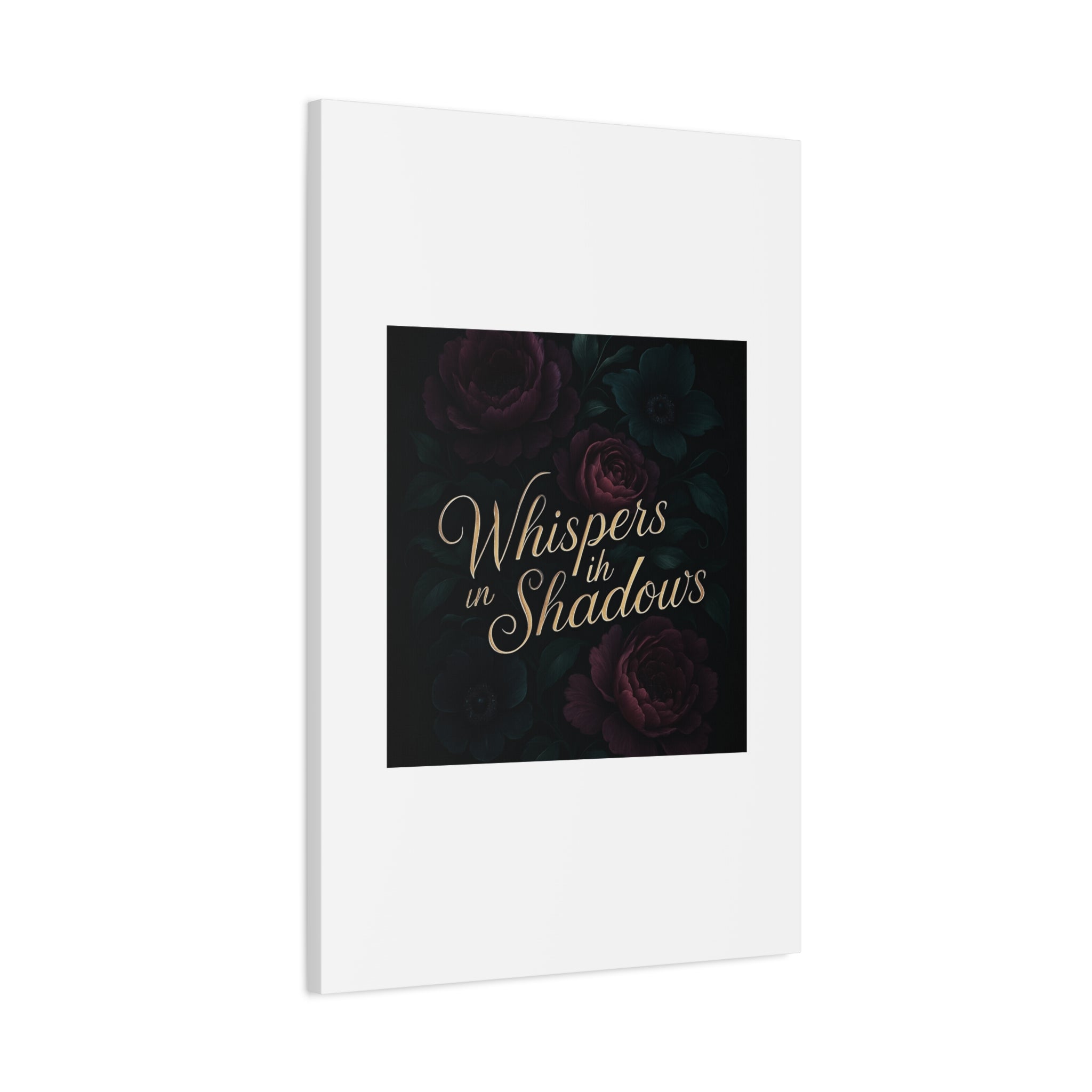 Canvas Wall Art — “Whispers in Shadows” Dark Floral Typographic Print