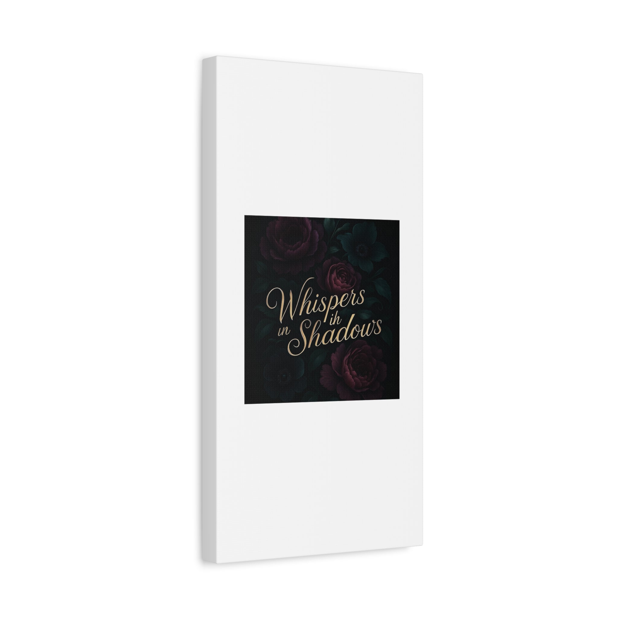 Canvas Wall Art — “Whispers in Shadows” Dark Floral Typographic Print