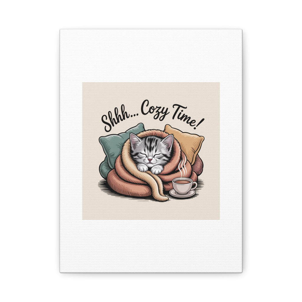 Cozy Cat Canvas Print — "Shhh... Cozy Time!" Matte Stretched Wall Art