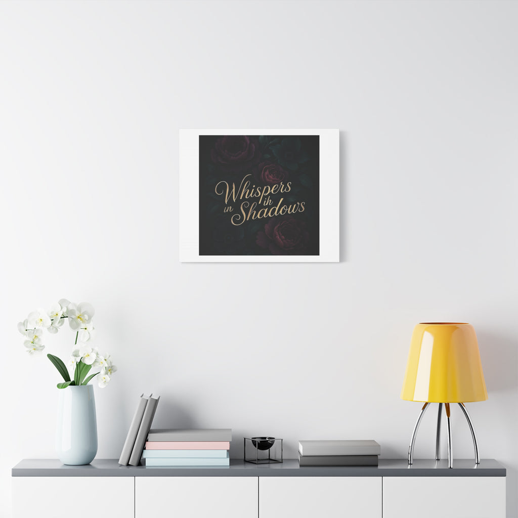 Canvas Wall Art — “Whispers in Shadows” Dark Floral Typographic Print