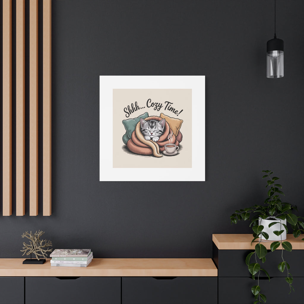 Cozy Cat Canvas Print — "Shhh... Cozy Time!" Matte Stretched Wall Art