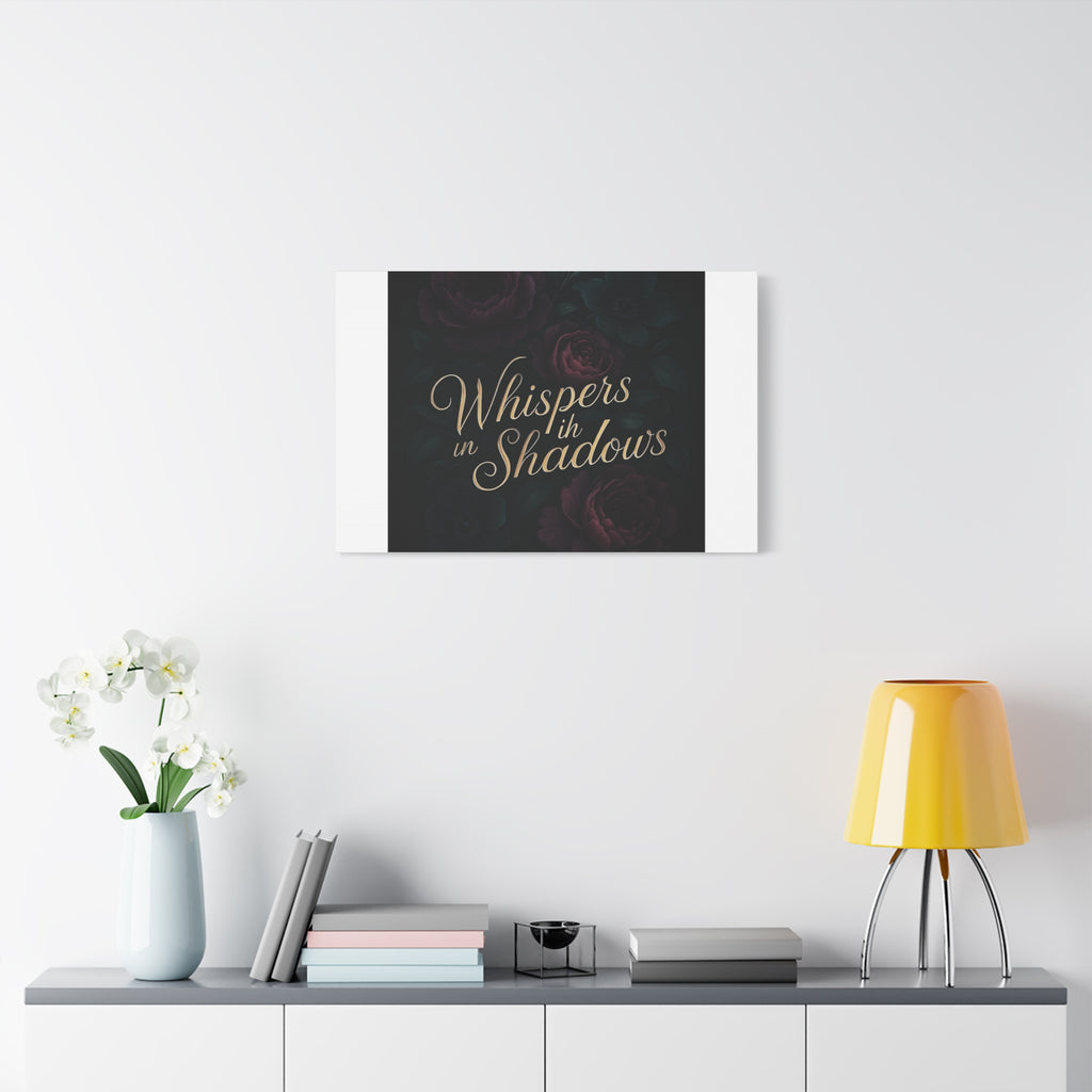 Canvas Wall Art — “Whispers in Shadows” Dark Floral Typographic Print