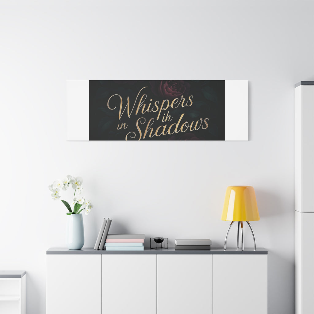 Canvas Wall Art — “Whispers in Shadows” Dark Floral Typographic Print