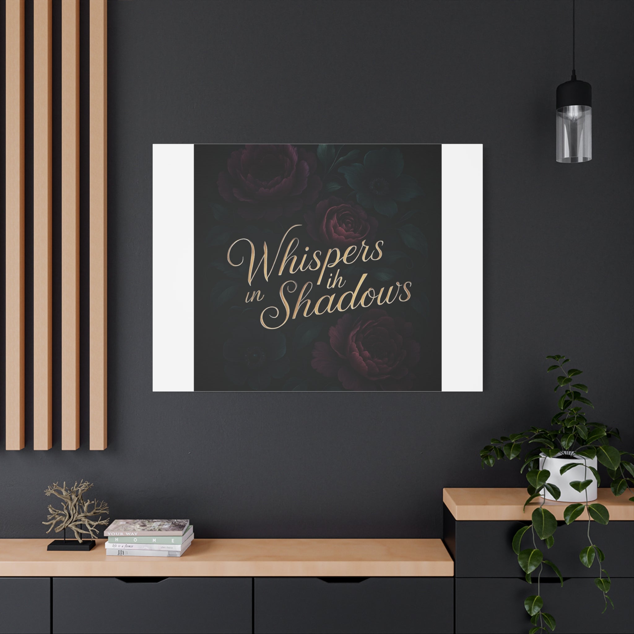 Canvas Wall Art — “Whispers in Shadows” Dark Floral Typographic Print