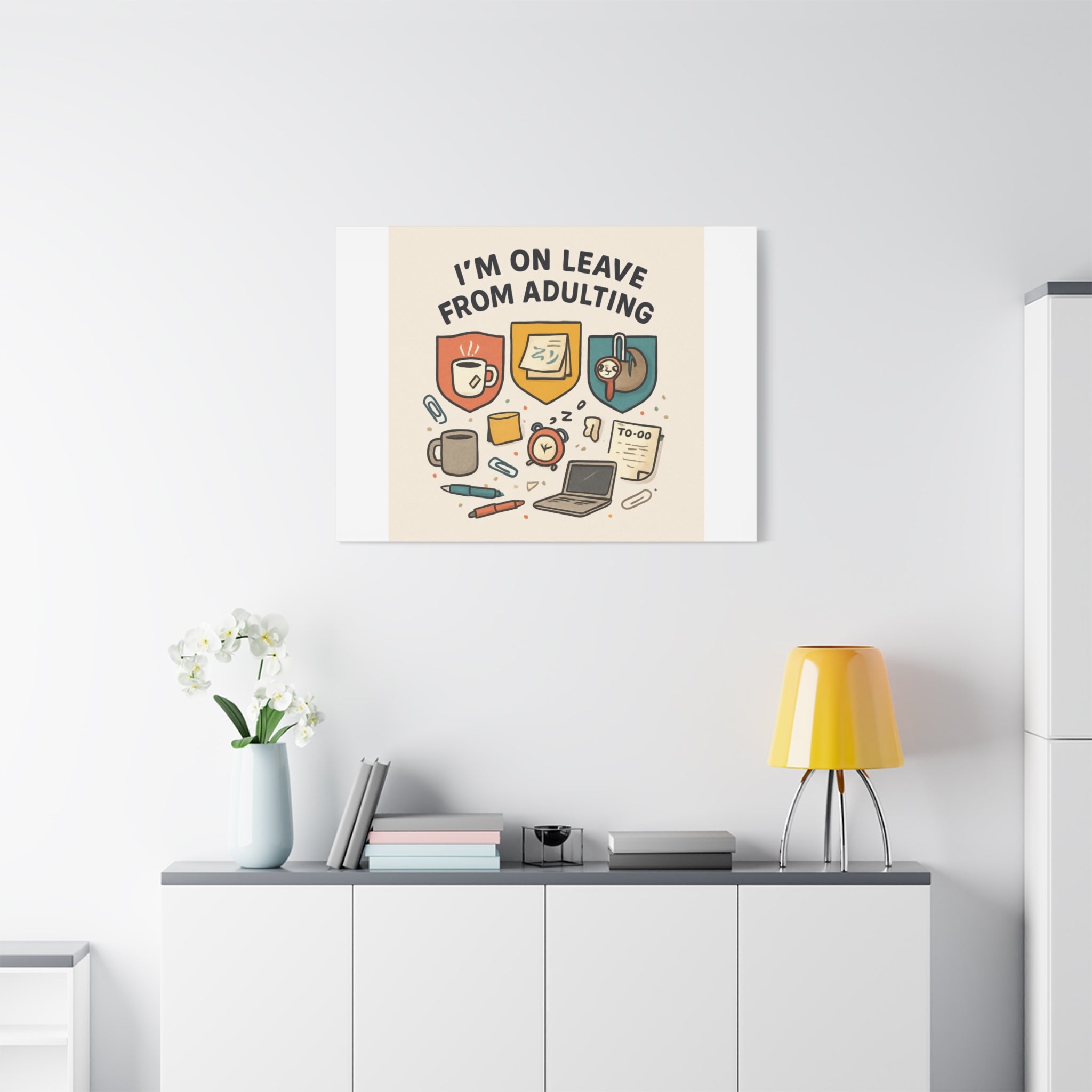 Canvas Wall Art — “I’m On Leave From Adulting” Cute Office Humor Matte Canvas