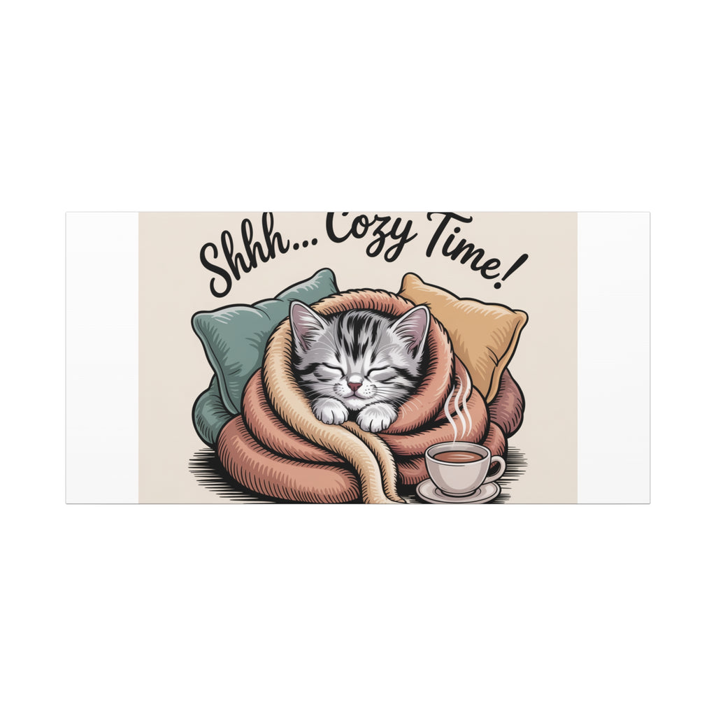 Cozy Cat Canvas Print — "Shhh... Cozy Time!" Matte Stretched Wall Art