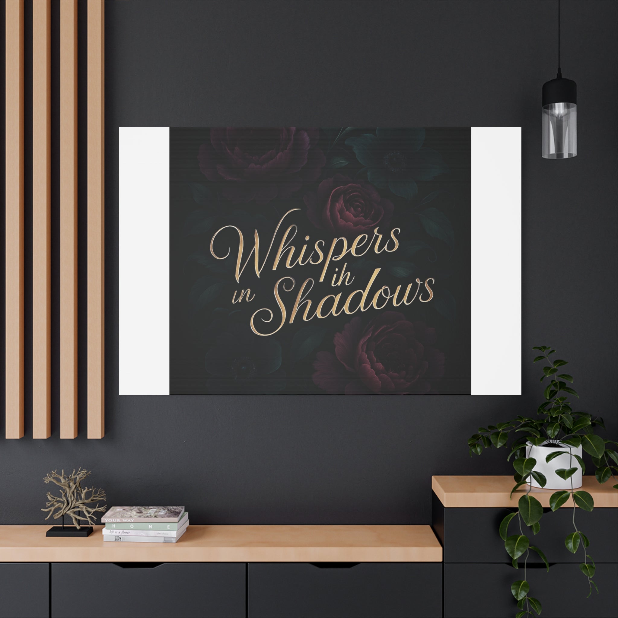 Canvas Wall Art — “Whispers in Shadows” Dark Floral Typographic Print