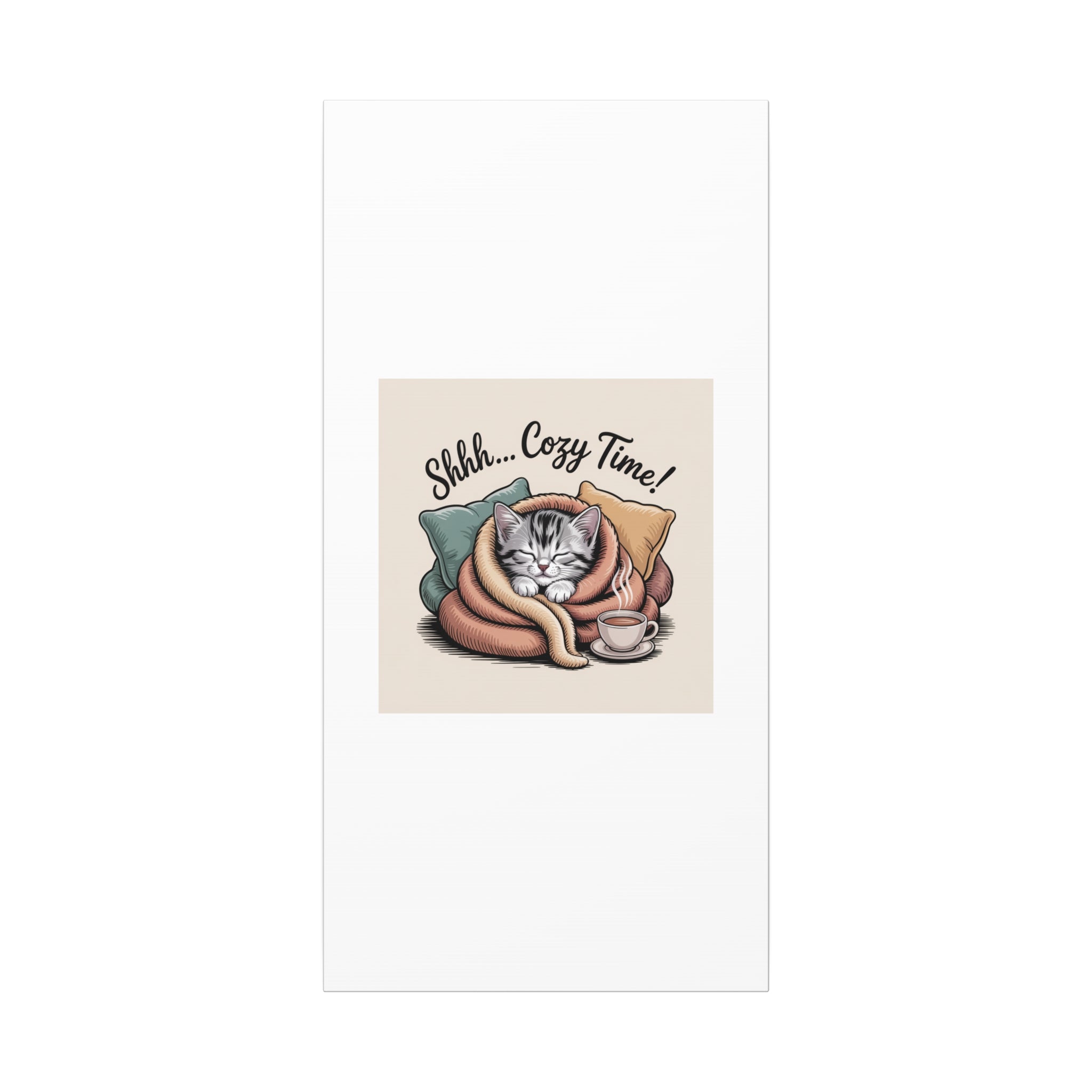 Cozy Cat Canvas Print — "Shhh... Cozy Time!" Matte Stretched Wall Art