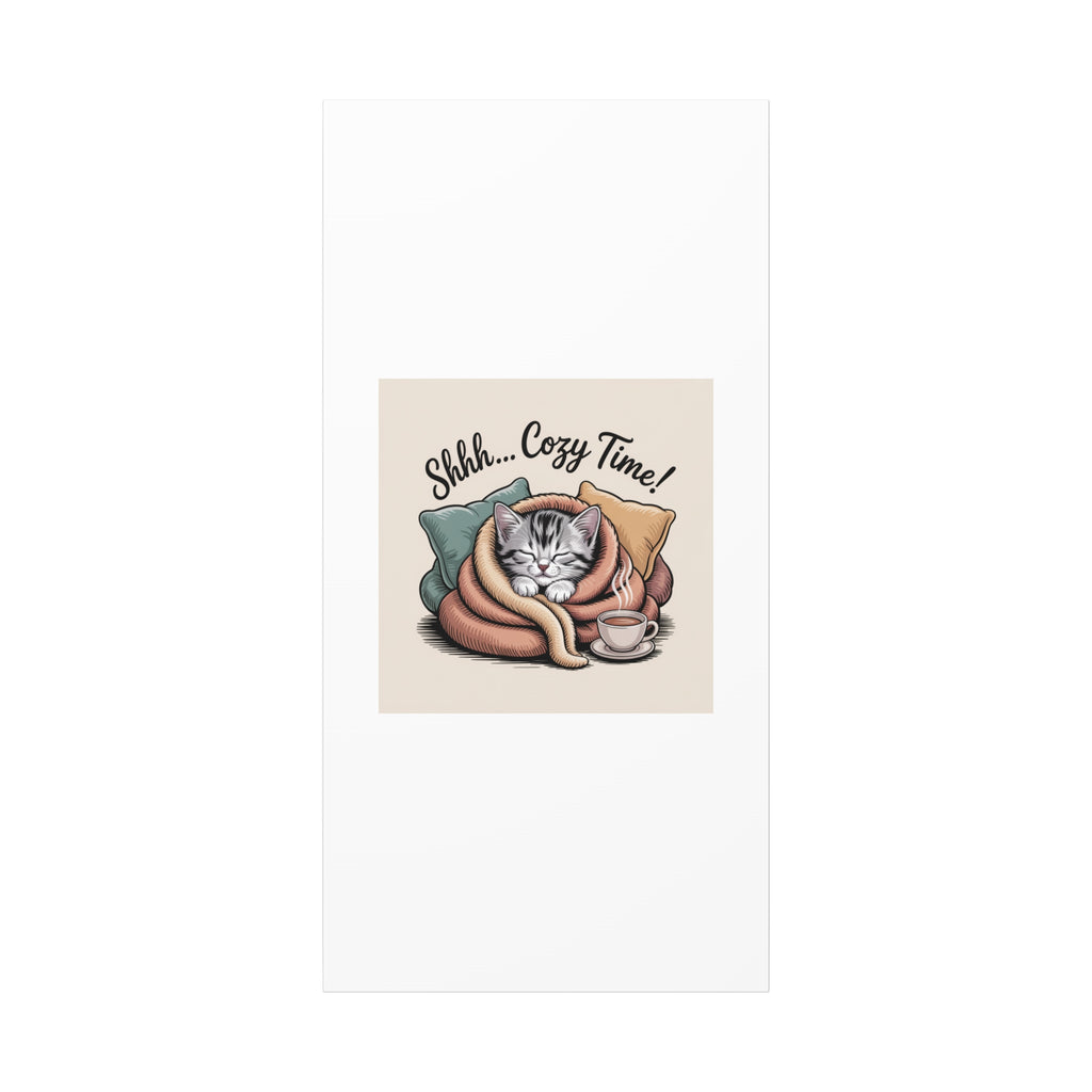 Cozy Cat Canvas Print — "Shhh... Cozy Time!" Matte Stretched Wall Art