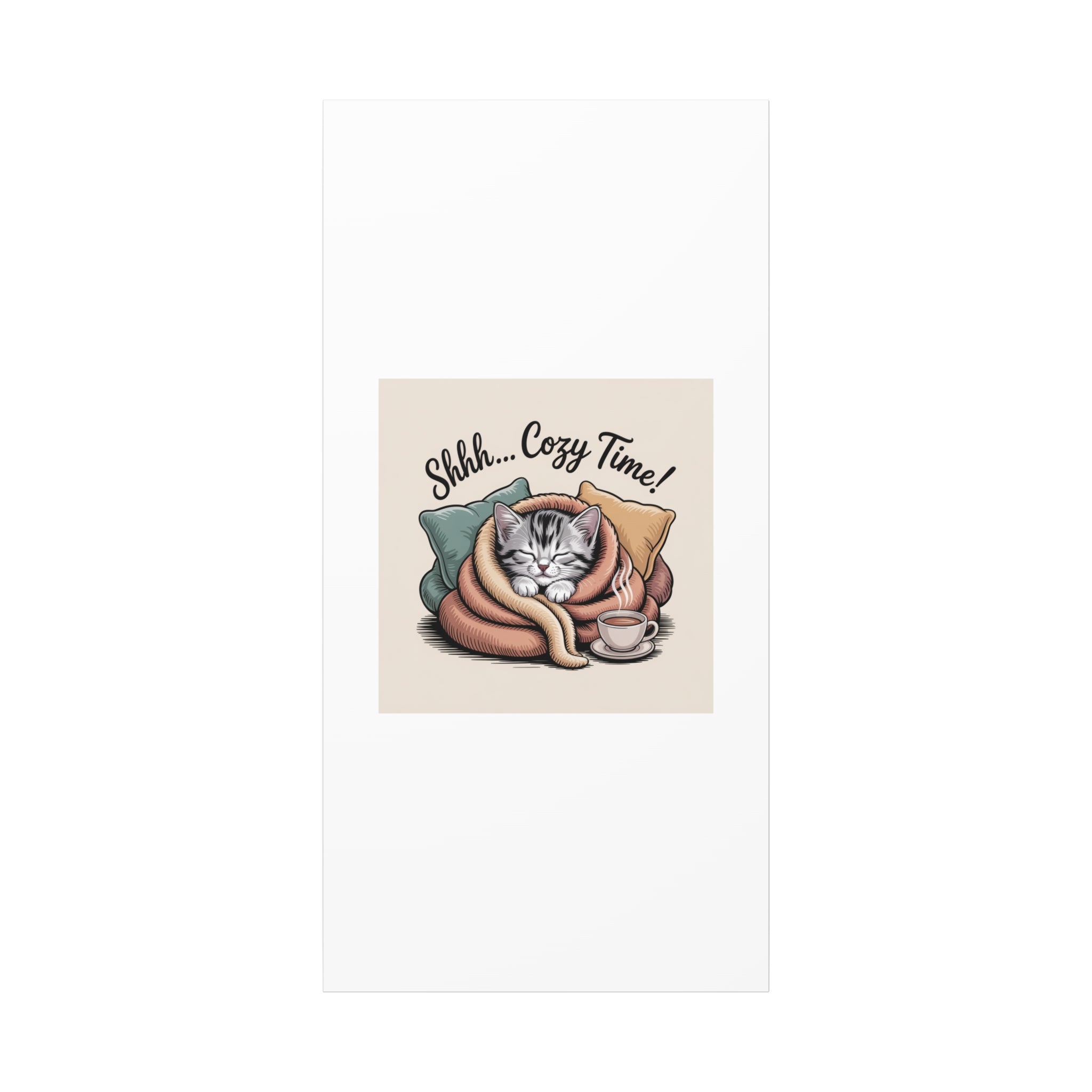 Cozy Cat Canvas Print — "Shhh... Cozy Time!" Matte Stretched Wall Art