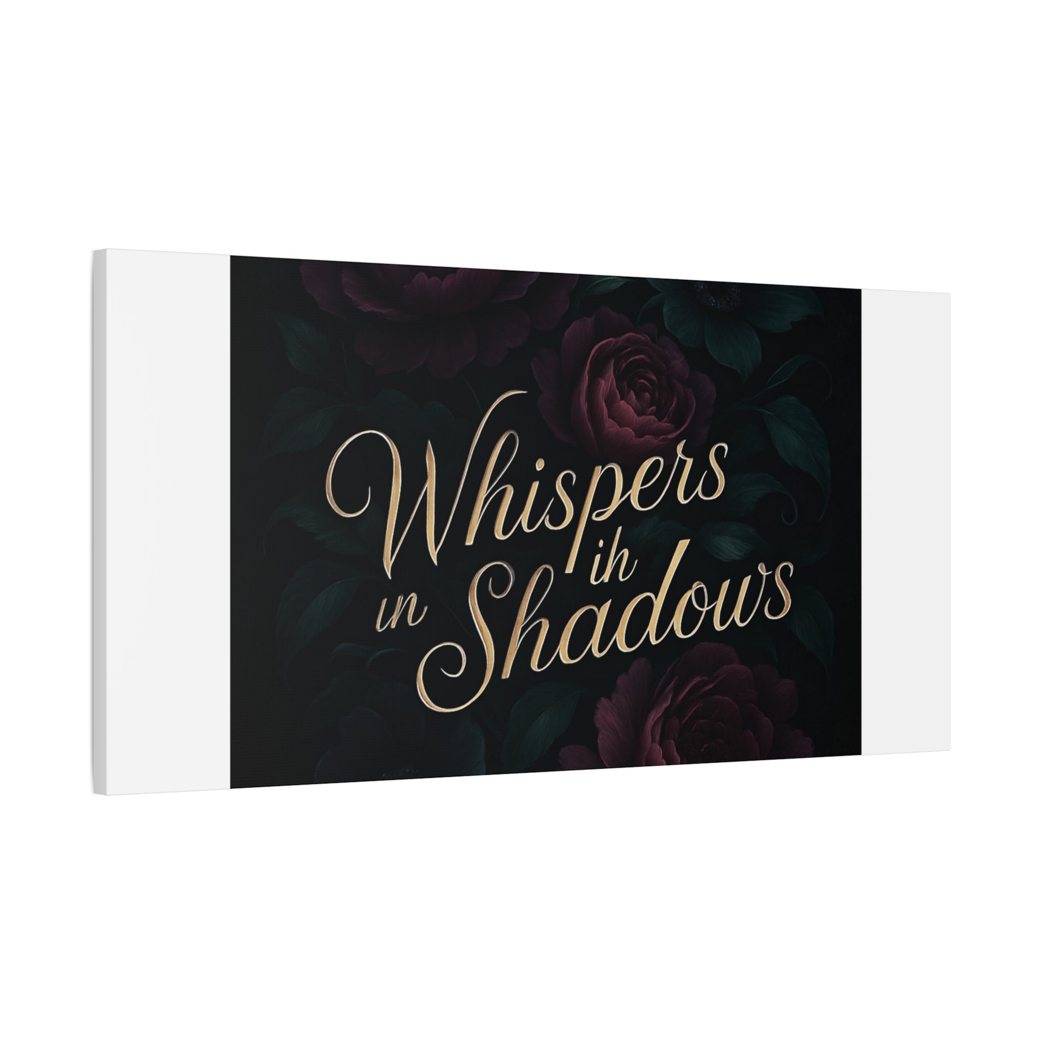 Canvas Wall Art — “Whispers in Shadows” Dark Floral Typographic Print