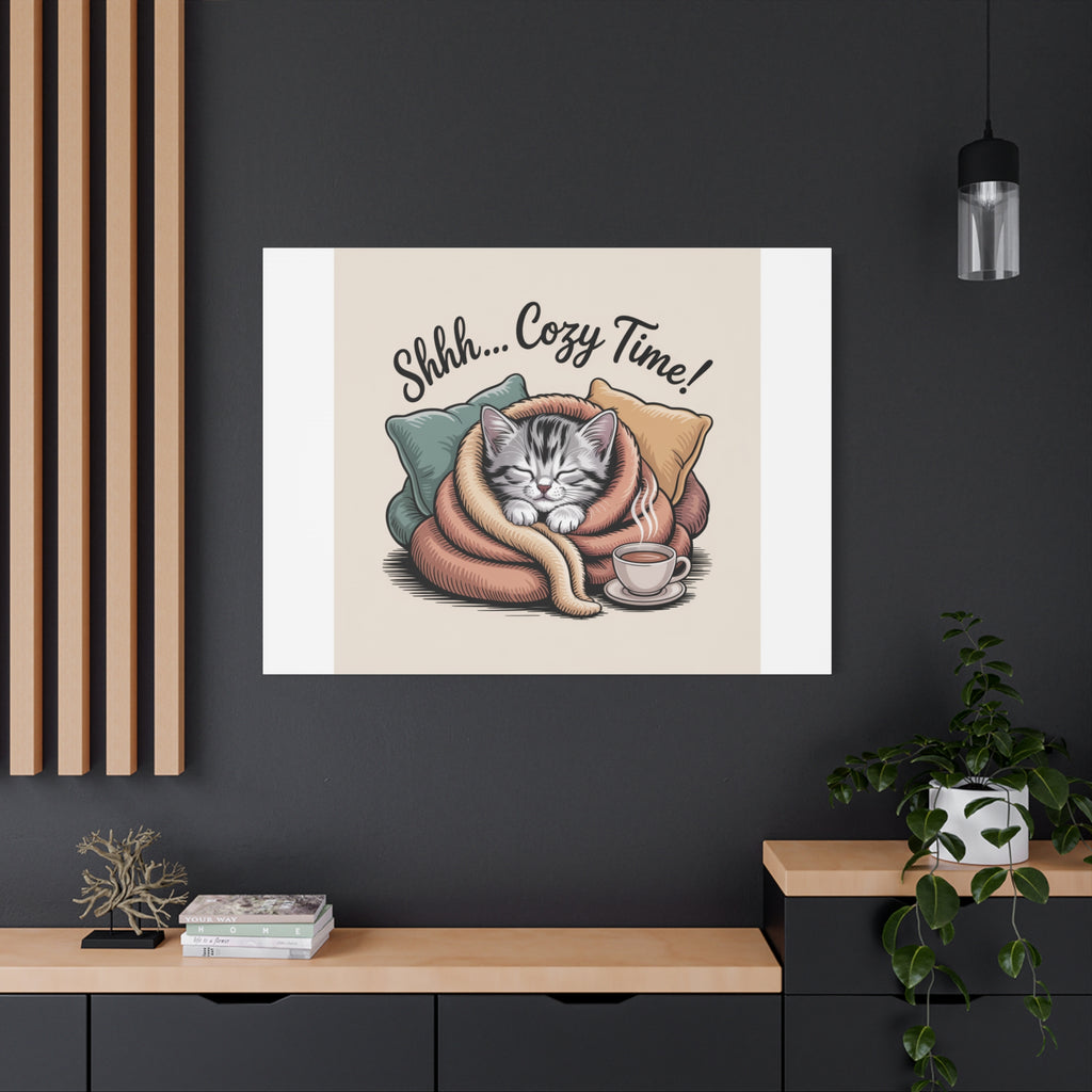 Cozy Cat Canvas Print — "Shhh... Cozy Time!" Matte Stretched Wall Art