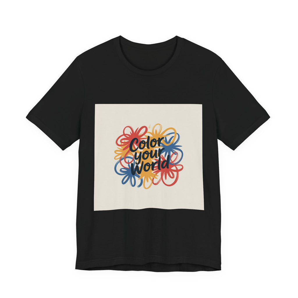 Color Your World Floral Graphic Tee — Positive Inspirational Short Sleeve Shirt