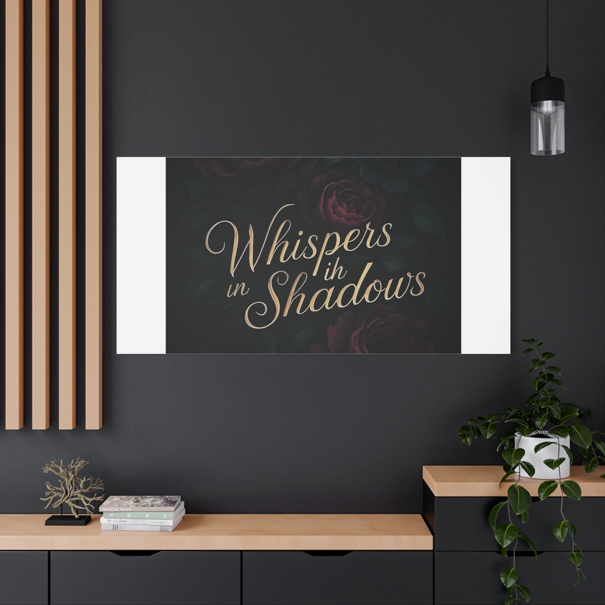 Canvas Wall Art — “Whispers in Shadows” Dark Floral Typographic Print