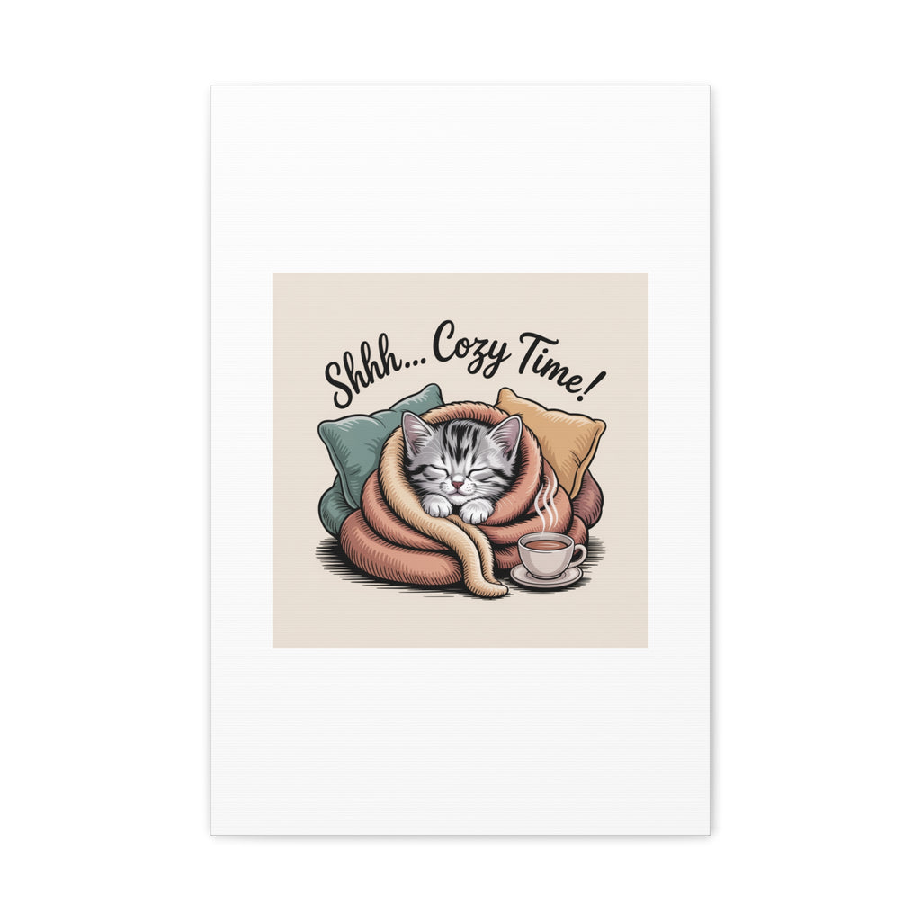 Cozy Cat Canvas Print — "Shhh... Cozy Time!" Matte Stretched Wall Art